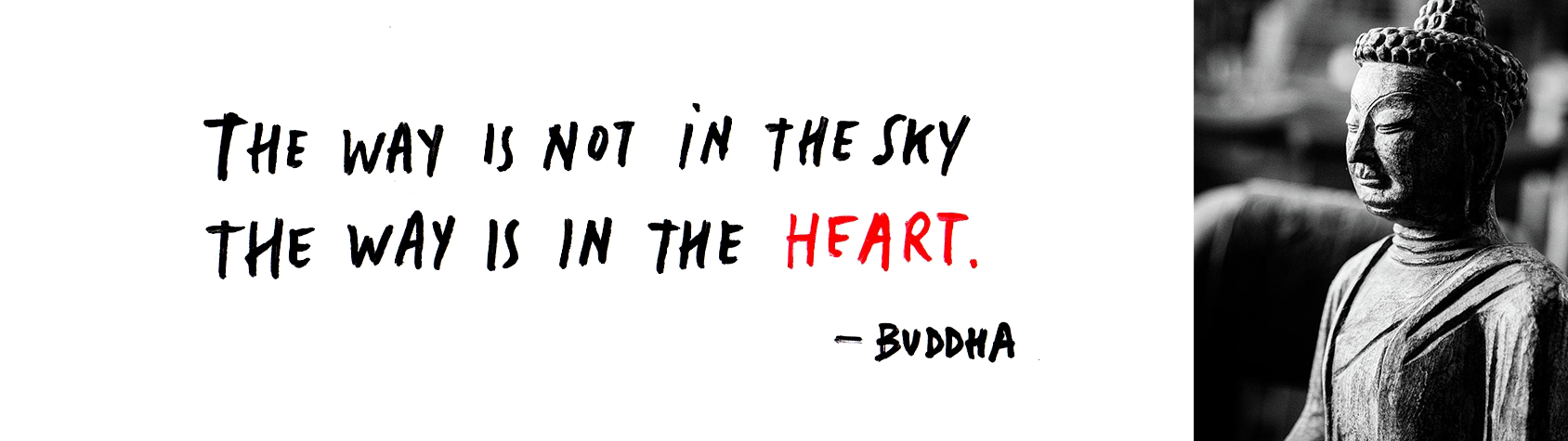 The Way is not in the sky, the way is in the heart - buddha handwritten by Marie Reig Florensa